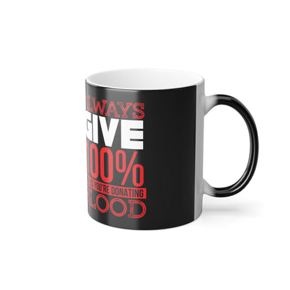 100% efforts  Morphing Mug, 11oz